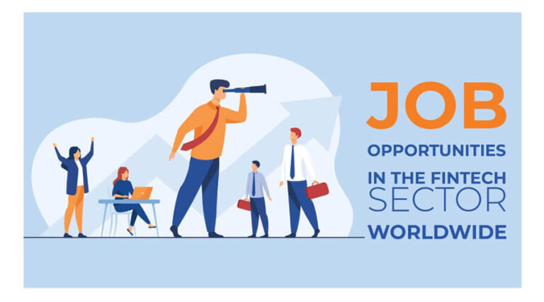 Job Opportunities In The FinTech Sector Worldwide