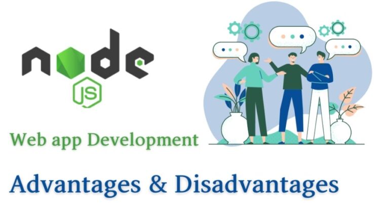 Advantages and Disadvantages of Node.js- Why choose it in 2023?
